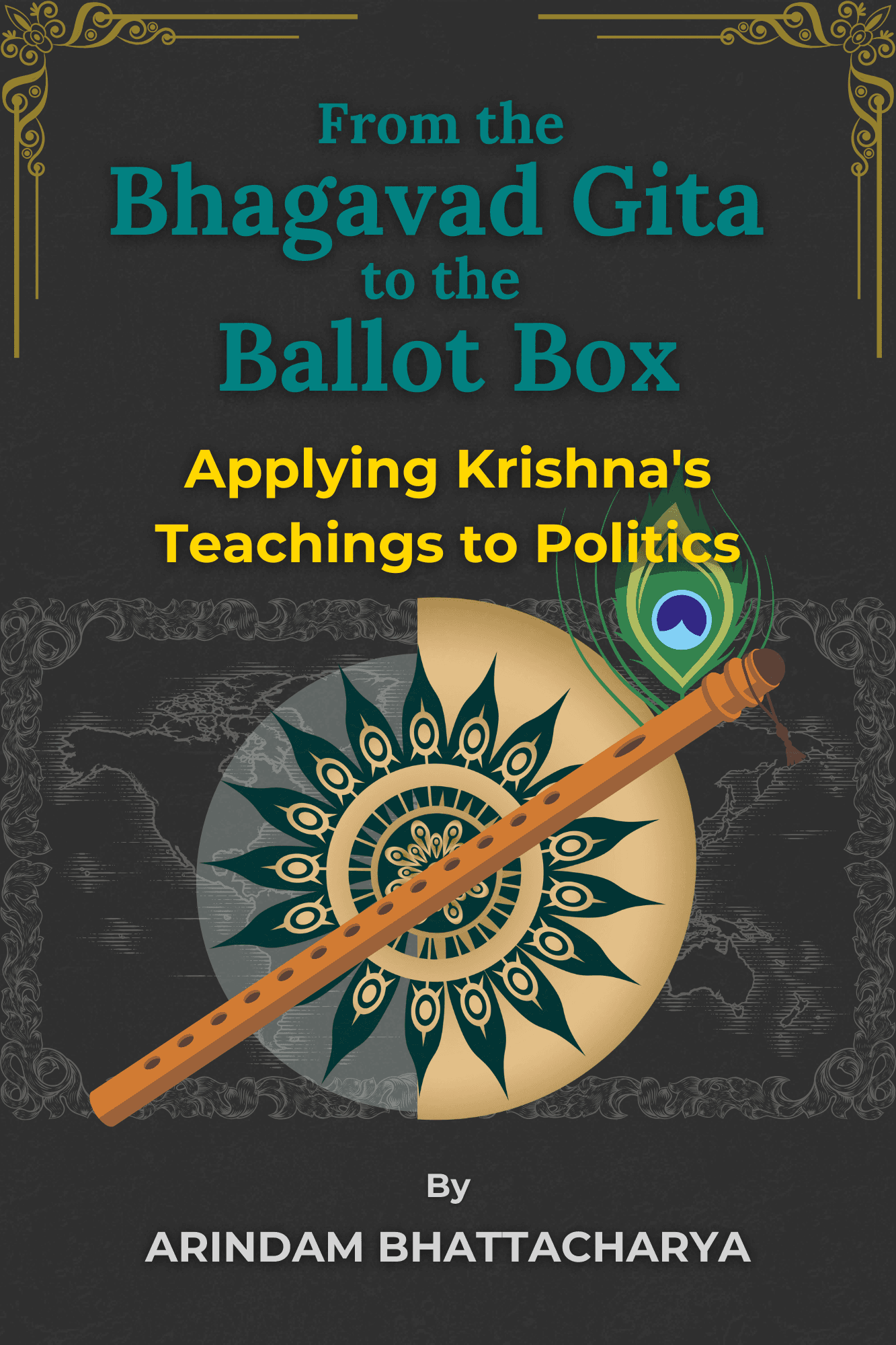 From the Bhagavad Gita to the Ballot Box Cover